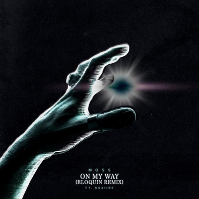 On My Way (feat. Ngaiire) [Eloquin Remix] - Single