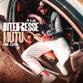 Interesse Mútuo Pê Leal & Prod Gloto