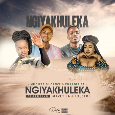 Ngiyakhuleka (feat. Mr Six 21 DJ Dance, Mazet SA, Lx_Sedi) - Single