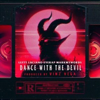 Dance with the Devil (feat. Lefty Luciano, Eyerap & Markmywords) - Single - Vinz Vega