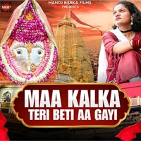 Ma Kalka Teri Beti Aa Gayi (feat. Ajesh kumar) - Single - Manoj Khatana Berka & Komal Jangra