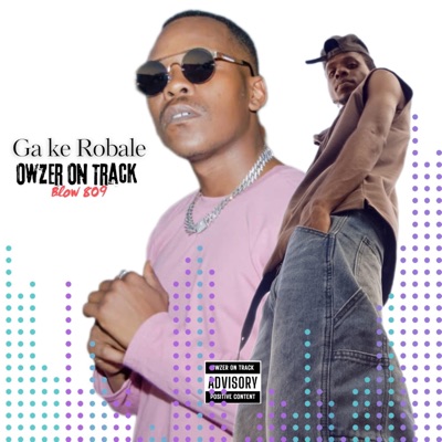 Ga ke Robale (feat. Blow 809) [Radio Edit] - Single
