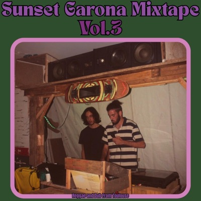 Sunset Garona Mixtape, Vol. 3 (feat. Noche) - EP