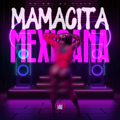 Mamacita Mexicana - Single