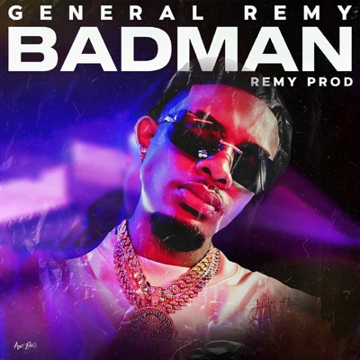 General Remy - Badman (feat. REMY PROD)
