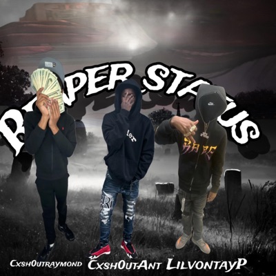 Reaper status (feat. Cxsh0ut ant & Lil vontayp) - Single