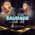 AI QUE SAUDADE QUE DA