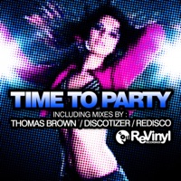 Time To Party (Discotizer's Everybody Up Mix)