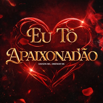 Eu Tô Apaixonadão - Single