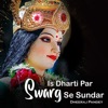 Is Dharti Par Swarg Se Sundar - Single