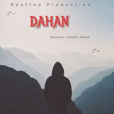 Dahan (feat. Shot8 & Rakob) - Single
