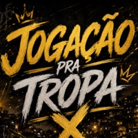 JOGAÇÃO PRA TROPA - Single - DJ CL DA RATOLANDIA