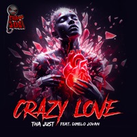 Tha JUST - Crazy Love (feat. Dimelo Jovan) [Remastered 2024]