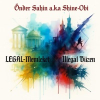 LEGAL Memleket İllegal Düzen - Single - Önder Şahin