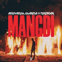 Mangdi - Single - Anuvansh Sharma & Mikebear