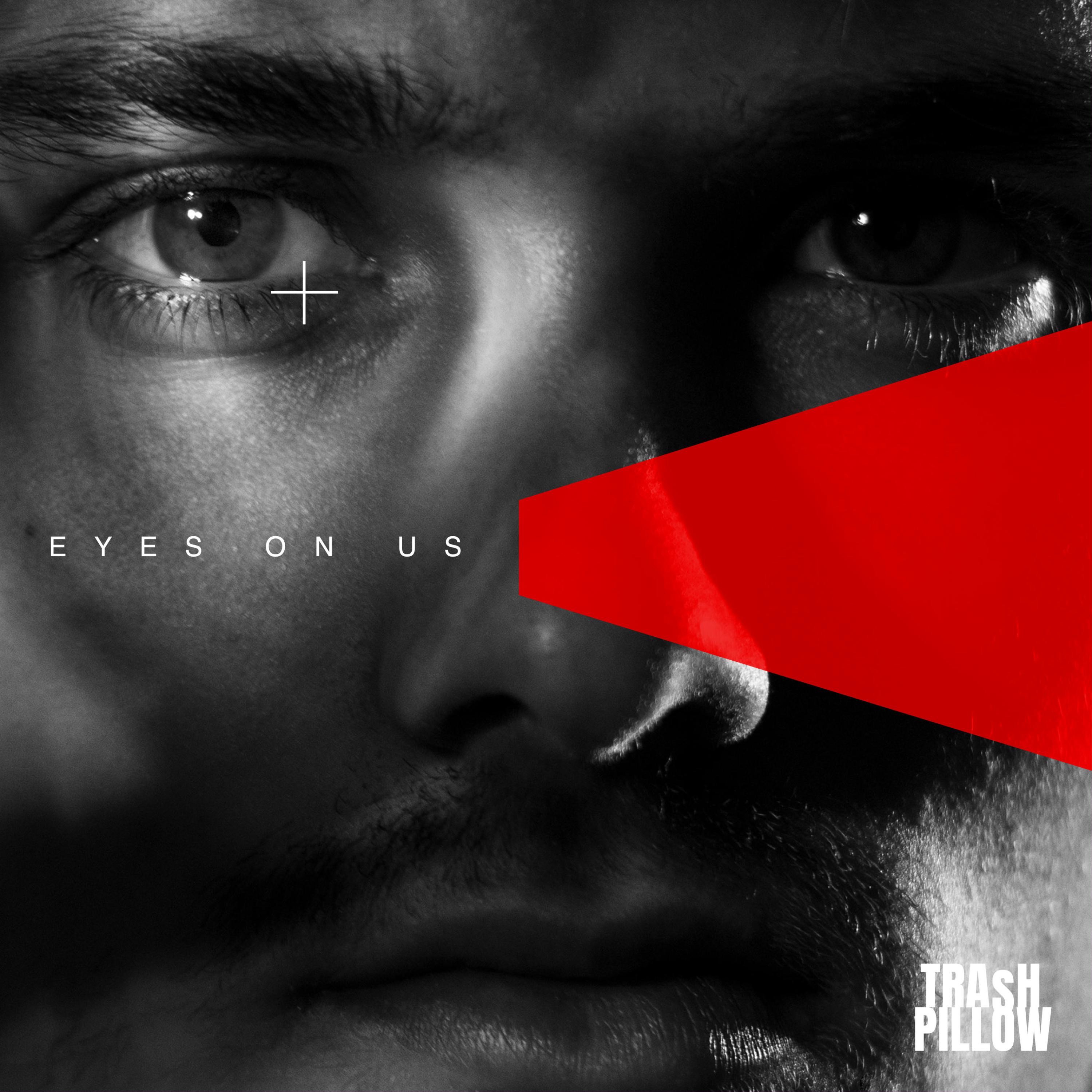 Eyes On Us (It's The Sound Of A Drone) - Single