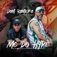 Mc do Hype (feat. Paula Borghi) - Single - DOM ROMERO