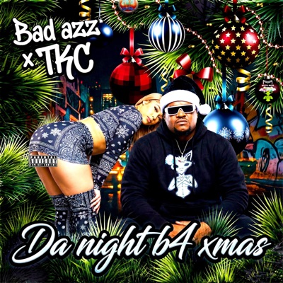 Da night b4 xmas (feat. Badazz) - Single