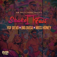 Shake It Fast (Radio Edit) - Single - YGF DEVO, Big Dusa & Miss Honey