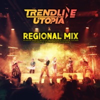 Regional Mix (Utopía Tour): Mi Mayor Anhelo / Botella Tras Botella / El Color de Tus Ojos / Ya Supérame / Fuerte No Soy / Adiós Amor - Single - TrendLine