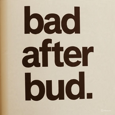 Bad after Bud (feat. Pirate kn) - Single