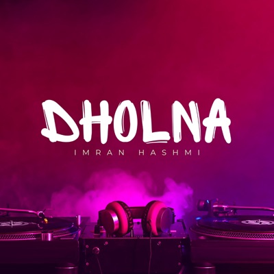 Dholna - Single