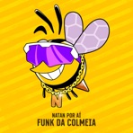Funk da Colmeia - Single