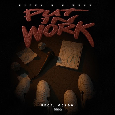 Put In Work (feat. B. West) - Single