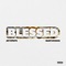 Blessed (feat. Deante' Hitchcock) - Joey Supratta lyrics