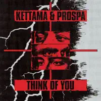 Think of You — Kettama  , Prospa