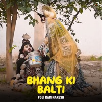 Bhang Ki Balti - Single - Foji Ram Naresh