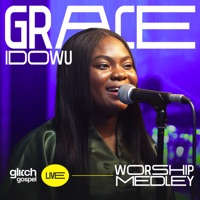 Live Worship Medley - Single - Glitch Gospel & Grace Idowu