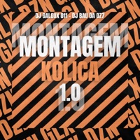 MONTAGEM KOLICA 1.0 (feat. DJ BAU DA DZ7) - Single - Dj Galgux