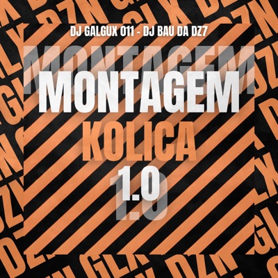 MONTAGEM KOLICA 1.0 (feat. DJ BAU DA DZ7) - Single