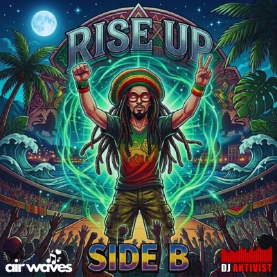 Rise Up (Side B)