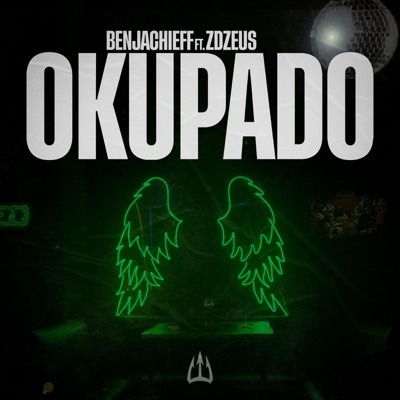 OKUPADO (feat. BENJACHIEFF & ZDZEUS) - Single