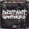 Distant Brothers (feat. Fam Hustel) - Haze Da Kidd lyrics