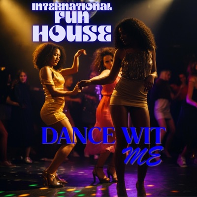 Dance Wit Me (feat. Calvin Trouble Jones & KC) - EP