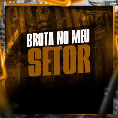 Brota no Meu Setor - Single