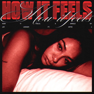 How It Feels (feat. Artie J) - Single