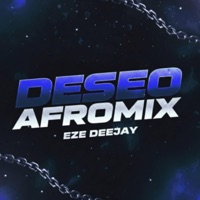 Deseo (Afro Mix) (feat. Eze Deejay) - Single - Fausttt rmx