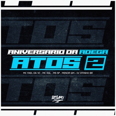 Aniversário da Adega Atos 2 (feat. MENOR GM) - Single