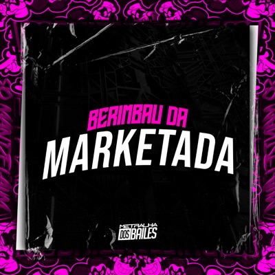 Berimbau da Marketada (feat. DJ MAGRIN011) - Single