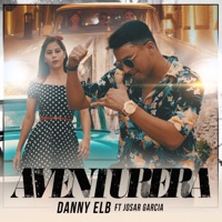 Aventurera (feat. Josar Garcia) - Single - Danny ELB