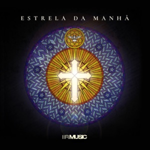 Estrela da Manhã (feat. Rafael Faleiro & Tiago Laranjeira) - Single