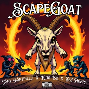 ScapeGoat (feat. King Iso & DJ Hoppa) - Single