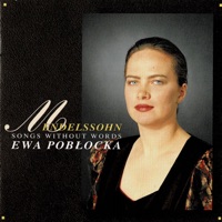 Mendelssohn : The Complete Songs Without Words - Ewa Pobłocka