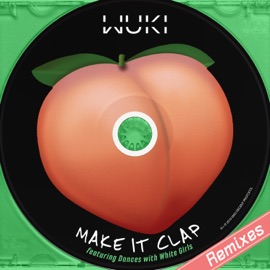 Make it Clap (feat. Dances With White Girls) [Herobust Remix] Wuki