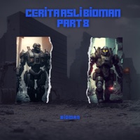 Cerita Asli Bioman, Pt. 8 - Single - BIOMAN