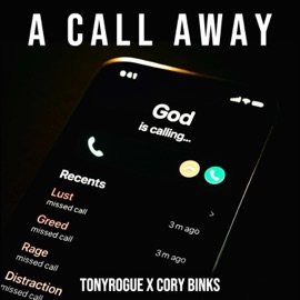 a call away Cory BiNks & tonyrogue